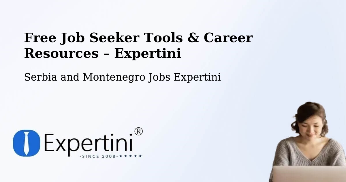 Free Job Seeker Tools & Career Resources – Rawdon - Rawdon, Serbia and Montenegro Jobs Expertini