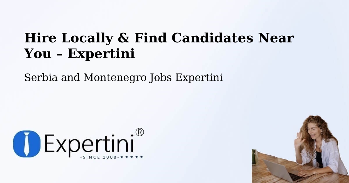 Hire Locally in Rawdon – Find Qualified Candidates Near You - Rawdon, Serbia and Montenegro Jobs Expertini