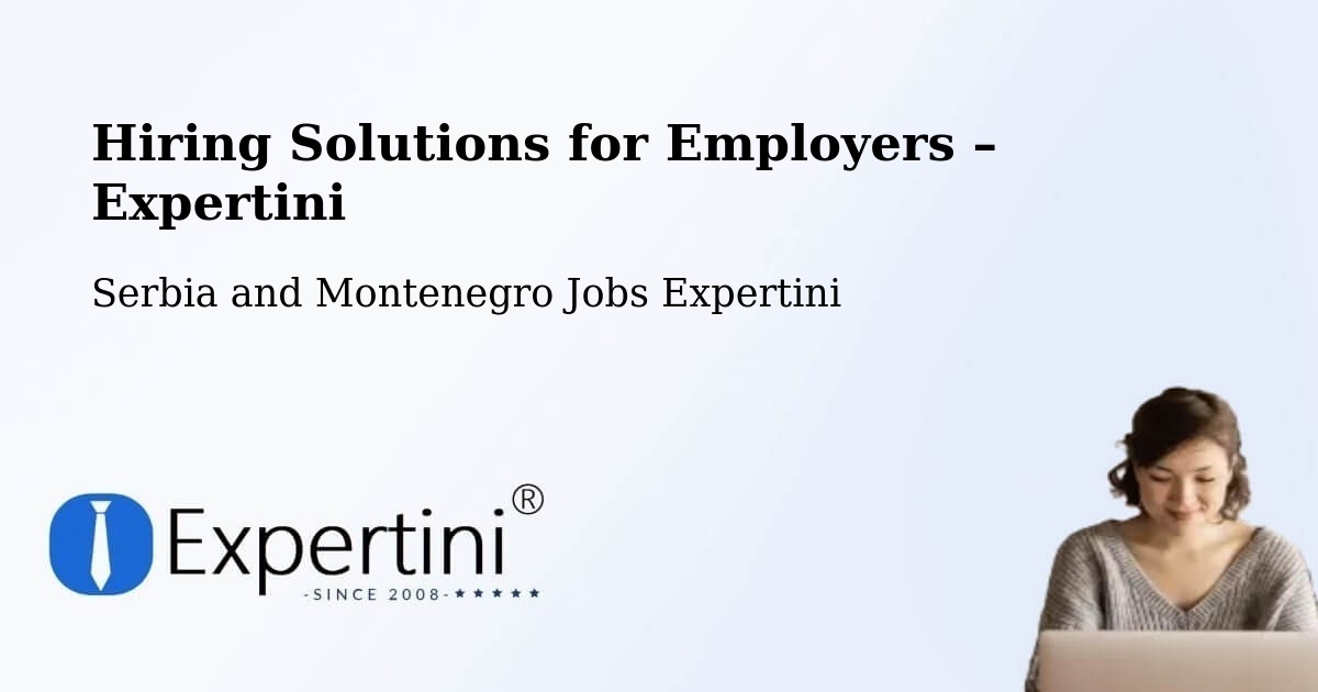 Hiring Solutions for Employers in Rawdon - Rawdon, Serbia and Montenegro Jobs Expertini