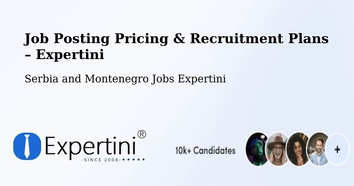 Job Posting Pricing & Recruitment Plans – Rawdon - Rawdon, Serbia and Montenegro Jobs Expertini